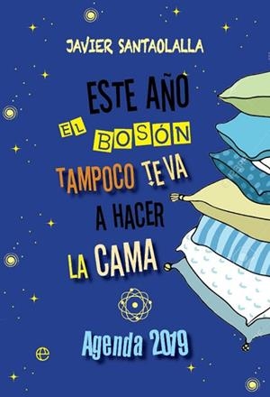 ESTE AÑO EL BOSÓN TAMPOCO TE VA A HACER LA CAMA | 9788491643999 | SANTAOLALLA, JAVIER | Llibres Parcir | Llibreria Parcir | Llibreria online de Manresa | Comprar llibres en català i castellà online