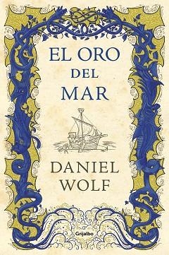 EL ORO DEL MAR | 9788425356803 | WOLF, DANIEL | Llibres Parcir | Llibreria Parcir | Llibreria online de Manresa | Comprar llibres en català i castellà online
