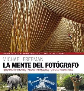 LA MENTE DEL FOTÓGRAFO (2018) | 9788417492014 | FREEMAN, MICHAEL | Llibres Parcir | Librería Parcir | Librería online de Manresa | Comprar libros en catalán y castellano online
