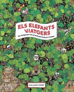 ELEFANTS VIATGERS | 9788417254933 | CORNET, GUILLAUME | Llibres Parcir | Llibreria Parcir | Llibreria online de Manresa | Comprar llibres en català i castellà online