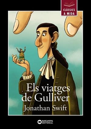 ELS VIATGES DE GULLIVER | 9788448946029 | SWIFT, JONATHAN | Llibres Parcir | Librería Parcir | Librería online de Manresa | Comprar libros en catalán y castellano online