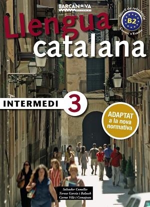 INTERMEDI 3 | 9788448946999 | COMELLES, SALVADOR / GARCIA I BALASCH, TERESA / VILÀ I COMAJOAN, CARME | Llibres Parcir | Llibreria Parcir | Llibreria online de Manresa | Comprar llibres en català i castellà online