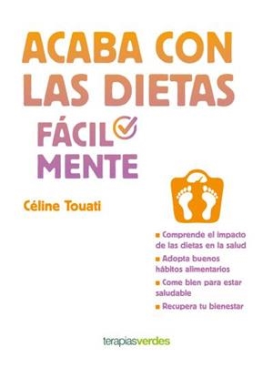 ACABA CON LAS DIETAS FÁCILMENTE | 9788416972524 | TOUATI, CÉLINE | Llibres Parcir | Llibreria Parcir | Llibreria online de Manresa | Comprar llibres en català i castellà online