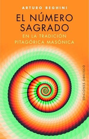 EL NÚMERO SAGRADO EN LA TRADICIÓN MASÓNICA | 9788491113799 | REGHINI, ARTURO | Llibres Parcir | Librería Parcir | Librería online de Manresa | Comprar libros en catalán y castellano online