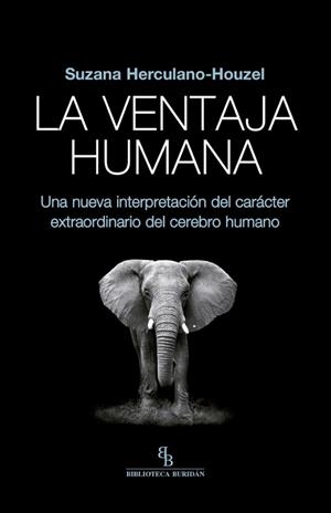 LA VENTAJA HUMANA | 9788416995677 | HERCULANO-HOUZEL, SUZANA | Llibres Parcir | Llibreria Parcir | Llibreria online de Manresa | Comprar llibres en català i castellà online
