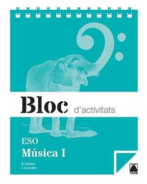 BLOC D'ACTIVITATS. MÚSICA I ESO | 9788430790098 | SABATER RIBERA, ROSER / GONZÁLEZ GALLEGO, JULIÁN | Llibres Parcir | Llibreria Parcir | Llibreria online de Manresa | Comprar llibres en català i castellà online