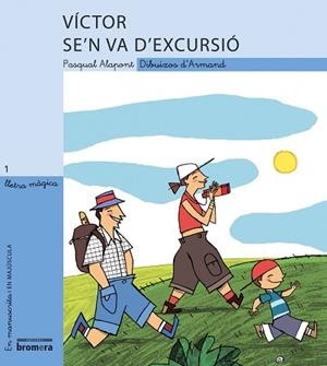 VÍCTOR SE?N VA D?EXCURSIÓ | 9788476609309 | ALAPONT RAMON, PASQUAL | Llibres Parcir | Librería Parcir | Librería online de Manresa | Comprar libros en catalán y castellano online