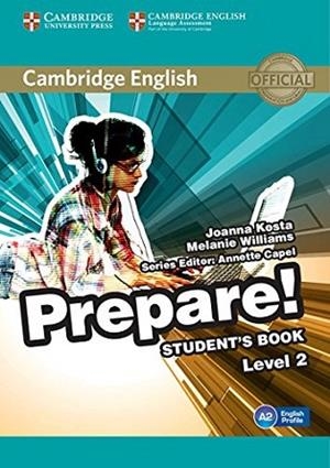 CAMBRIDGE ENGLISH PREPARE! LEVEL 2 STUDENT'S BOOK | 9780521180481 | KOSTA, JOANNA / WILLIAMS, MELANIE | Llibres Parcir | Llibreria Parcir | Llibreria online de Manresa | Comprar llibres en català i castellà online