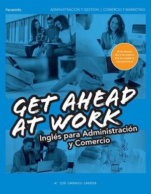 GET AHEAD AT WORK. INGLÉS PARA ADMINISTRACIÓN Y COMERCIO | 9788428335287 | CARRASCO CABRERA, Mª JOSÉ | Llibres Parcir | Librería Parcir | Librería online de Manresa | Comprar libros en catalán y castellano online