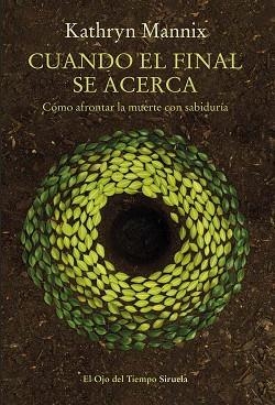 CUANDO EL FINAL SE ACERCA | 9788417454449 | MANNIX, KATHRYN | Llibres Parcir | Librería Parcir | Librería online de Manresa | Comprar libros en catalán y castellano online