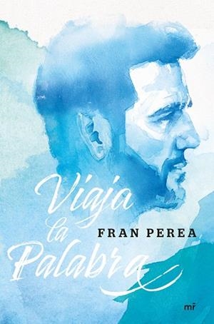 VIAJA LA PALABRA | 9788427044630 | PEREA, FRAN | Llibres Parcir | Llibreria Parcir | Llibreria online de Manresa | Comprar llibres en català i castellà online