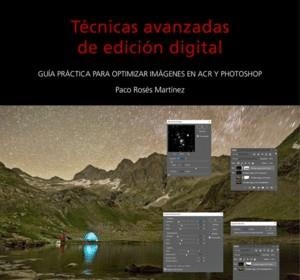 TÉCNICAS AVANZADAS DE EDICIÓN DIGITAL | 9788409007127 | ROSÉS MARTÍNEZ, PACO | Llibres Parcir | Llibreria Parcir | Llibreria online de Manresa | Comprar llibres en català i castellà online