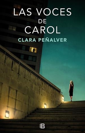 LAS VOCES DE CAROL | 9788466664165 | PEÑALVER, CLARA | Llibres Parcir | Llibreria Parcir | Llibreria online de Manresa | Comprar llibres en català i castellà online