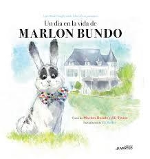 UN DÍA EN LA VIDA DE MARLON BUNDO | 9788426145574 | BUNDO, MARLON/ TWISS, JILL/ KELLER, EG (IL.) | Llibres Parcir | Llibreria Parcir | Llibreria online de Manresa | Comprar llibres en català i castellà online