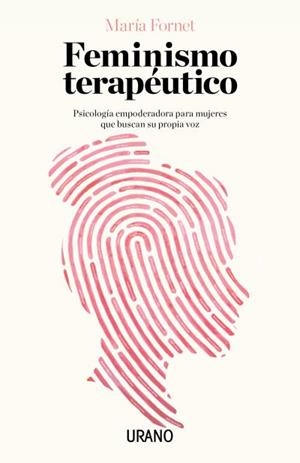 FEMINISMO TERAPÉUTICO | 9788416720415 | FORNET, MARÍA | Llibres Parcir | Llibreria Parcir | Llibreria online de Manresa | Comprar llibres en català i castellà online