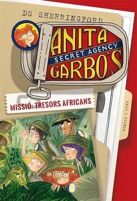 ANITA GARBO 6. MISSIÓ: TRESORS AFRICANS | 9788424661854 | SHERRINGFORD, D.S. | Llibres Parcir | Llibreria Parcir | Llibreria online de Manresa | Comprar llibres en català i castellà online