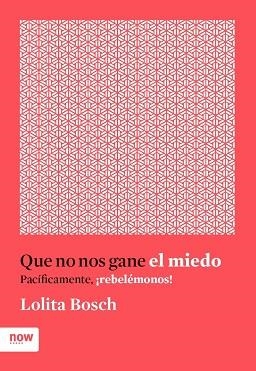 QUE NO NOS GANE EL MIEDO | 9788416245635 | BOSCH I SANS, LOLITA | Llibres Parcir | Librería Parcir | Librería online de Manresa | Comprar libros en catalán y castellano online