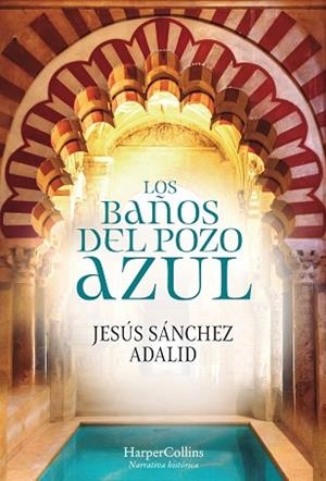 LOS BAÑOS DEL POZO AZUL | 9788491392323 | SÁNCHEZ ADALID, JESÚS | Llibres Parcir | Librería Parcir | Librería online de Manresa | Comprar libros en catalán y castellano online