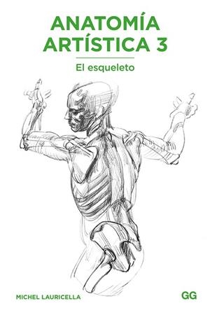 ANATOMÍA ARTÍSTICA 3 | 9788425231483 | LAURICELLA, MICHEL | Llibres Parcir | Llibreria Parcir | Llibreria online de Manresa | Comprar llibres en català i castellà online