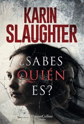 ¿SABES QUIÉN ES? | 9788491393207 | SLAUGHTER, KARIN | Llibres Parcir | Llibreria Parcir | Llibreria online de Manresa | Comprar llibres en català i castellà online