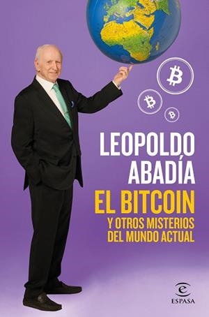 EL BITCOIN Y OTROS MISTERIOS DEL MUNDO ACTUAL | 9788467052602 | ABADÍA, LEOPOLDO | Llibres Parcir | Llibreria Parcir | Llibreria online de Manresa | Comprar llibres en català i castellà online