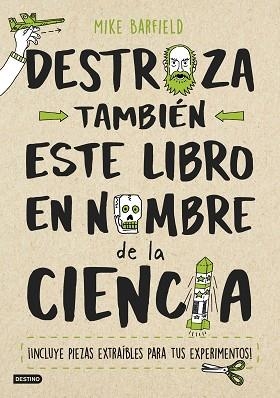 DESTROZA TAMBIÉN ESTE LIBRO EN NOMBRE DE LA CIENCIA | 9788408193203 | BARFIELD, MIKE | Llibres Parcir | Llibreria Parcir | Llibreria online de Manresa | Comprar llibres en català i castellà online