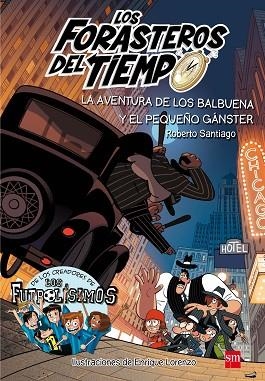 FDT.5 LA AVENT.DE LOS BALBUENA Y EL PEQU | 9788491072669 | SANTIAGO, ROBERTO | Llibres Parcir | Llibreria Parcir | Llibreria online de Manresa | Comprar llibres en català i castellà online