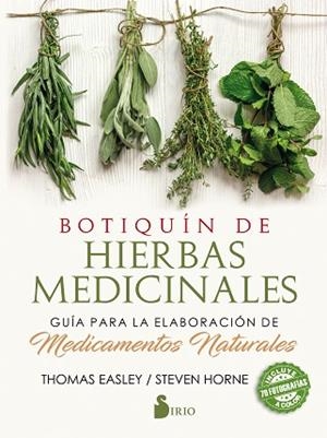 BOTIQUÍN DE HIERBAS MEDICINALES | 9788417399016 | EASLEY, THOMAS/HOME, STEVEN | Llibres Parcir | Llibreria Parcir | Llibreria online de Manresa | Comprar llibres en català i castellà online