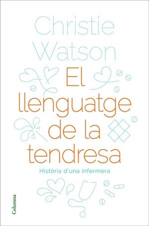 EL LLENGUATGE DE LA TENDRESA | 9788466424127 | WATSON, CHRISTIE | Llibres Parcir | Llibreria Parcir | Llibreria online de Manresa | Comprar llibres en català i castellà online