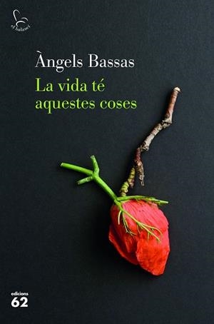 LA VIDA TÉ AQUESTES COSES | 9788429777154 | BASSAS GIRONÈS, ÀNGELS | Llibres Parcir | Llibreria Parcir | Llibreria online de Manresa | Comprar llibres en català i castellà online