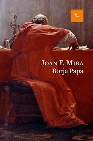 BORJA PAPA | 9788475887234 | MIRA, JOAN FRANCESC | Llibres Parcir | Llibreria Parcir | Llibreria online de Manresa | Comprar llibres en català i castellà online