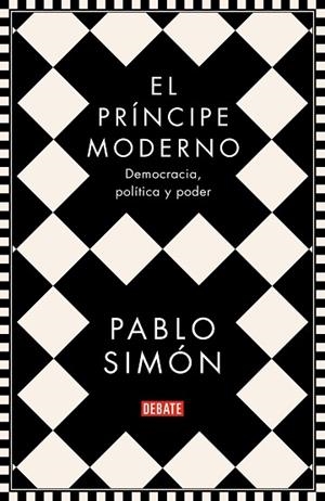 EL PRÍNCIPE MODERNO | 9788499929286 | SIMÓN, PABLO | Llibres Parcir | Llibreria Parcir | Llibreria online de Manresa | Comprar llibres en català i castellà online