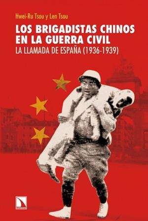 LOS BRIGADISTAS CHINOS EN LA GUERRA CIVIL | 9788483198162 | RU TSOU, HWEI / TSOU, LEN | Llibres Parcir | Llibreria Parcir | Llibreria online de Manresa | Comprar llibres en català i castellà online