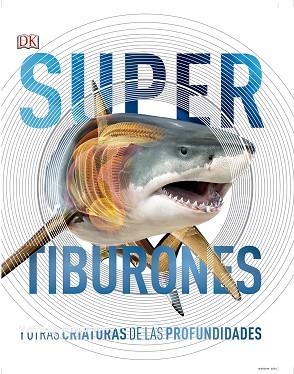 TIBURONES Y OTRAS CRIATURAS DE LAS PROFUNDIDADES | 9780241364413 | VARIOS AUTORES, | Llibres Parcir | Llibreria Parcir | Llibreria online de Manresa | Comprar llibres en català i castellà online