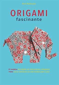 ORIGAMI FASCINANTE | 9788416279982 | ROBINSON, NICK | Llibres Parcir | Librería Parcir | Librería online de Manresa | Comprar libros en catalán y castellano online
