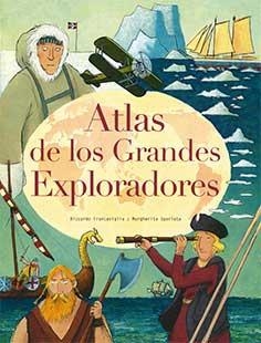 ATLAS DE LOS GRANDES EXPLORADORES | 9788417452117 | FRANCAVIGLIA, RICCARDO/SGARLATA, MARGH | Llibres Parcir | Librería Parcir | Librería online de Manresa | Comprar libros en catalán y castellano online