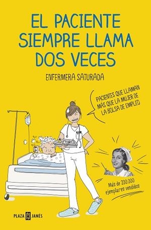 EL PACIENTE SIEMPRE LLAMA DOS VECES | 9788401021305 | ENFERMERA SATURADA, | Llibres Parcir | Llibreria Parcir | Llibreria online de Manresa | Comprar llibres en català i castellà online