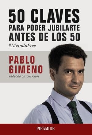 50 CLAVES PARA PODER JUBILARTE ANTES DE LOS 50 | 9788436840117 | GIMENO SÁNCHEZ, PABLO | Llibres Parcir | Llibreria Parcir | Llibreria online de Manresa | Comprar llibres en català i castellà online