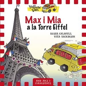 YELLOW VAN 13. MAX I MIA A LA TORRE EIFFEL | 9788424663490 | DICKINSON, VITA | Llibres Parcir | Llibreria Parcir | Llibreria online de Manresa | Comprar llibres en català i castellà online