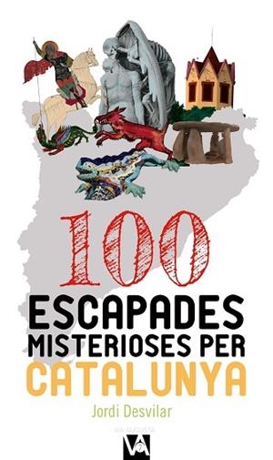 100 ESCAPADES MISTERIOSES PER CATALUNYA | 9788490347713 | DESVILAR ROS, JORDI | Llibres Parcir | Llibreria Parcir | Llibreria online de Manresa | Comprar llibres en català i castellà online