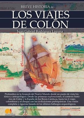 BREVE HISTORIA DE LOS VIAJES DE COLÓN | 9788499679846 | RODRÍGUEZ LAGUNA, JUAN GABRIEL | Llibres Parcir | Llibreria Parcir | Llibreria online de Manresa | Comprar llibres en català i castellà online