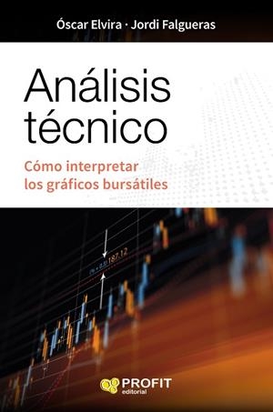 ANÁLISIS TÉCNICO | 9788416583959 | ELVIRA BENITO, OSCAR/FALGUERAS ALBAIGÈS, JORDI | Llibres Parcir | Librería Parcir | Librería online de Manresa | Comprar libros en catalán y castellano online