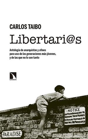 LIBERTARI@S | 9788490973752 | TAIBO ARIAS, CARLOS | Llibres Parcir | Librería Parcir | Librería online de Manresa | Comprar libros en catalán y castellano online