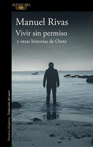 VIVIR SIN PERMISO Y OTRAS HISTORIAS DE OESTE | 9788420437378 | RIVAS, MANUEL | Llibres Parcir | Llibreria Parcir | Llibreria online de Manresa | Comprar llibres en català i castellà online