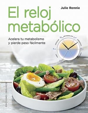 EL RELOJ METABÓLICO | 9788491113942 | RENNIE, JULIE | Llibres Parcir | Llibreria Parcir | Llibreria online de Manresa | Comprar llibres en català i castellà online