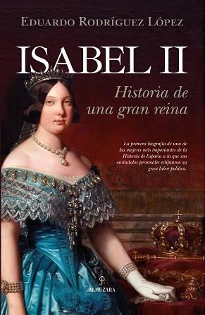 ISABEL II | 9788417418854 | RODRIGUEZ LÓPEZ, EDUARDO | Llibres Parcir | Librería Parcir | Librería online de Manresa | Comprar libros en catalán y castellano online
