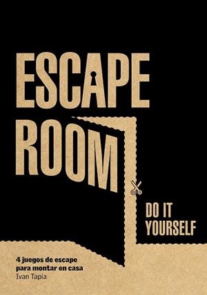ESCAPE ROOM. DO IT YOURSELF | 9788416890880 | TAPIA, IVAN | Llibres Parcir | Librería Parcir | Librería online de Manresa | Comprar libros en catalán y castellano online