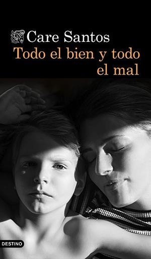 TODO EL BIEN Y TODO EL MAL | 9788423354436 | SANTOS, CARE | Llibres Parcir | Llibreria Parcir | Llibreria online de Manresa | Comprar llibres en català i castellà online