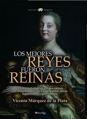 LOS MEJORES REYES FUERON REINAS | 9788499679815 | MÁRQUEZ DE LA PLATA, VICENTA | Llibres Parcir | Llibreria Parcir | Llibreria online de Manresa | Comprar llibres en català i castellà online
