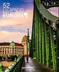 52 ESCAPADAS PARA DESCUBRIR EUROPA | 9788417245085 | GLOAGUEN, PHILIPPE | Llibres Parcir | Librería Parcir | Librería online de Manresa | Comprar libros en catalán y castellano online
